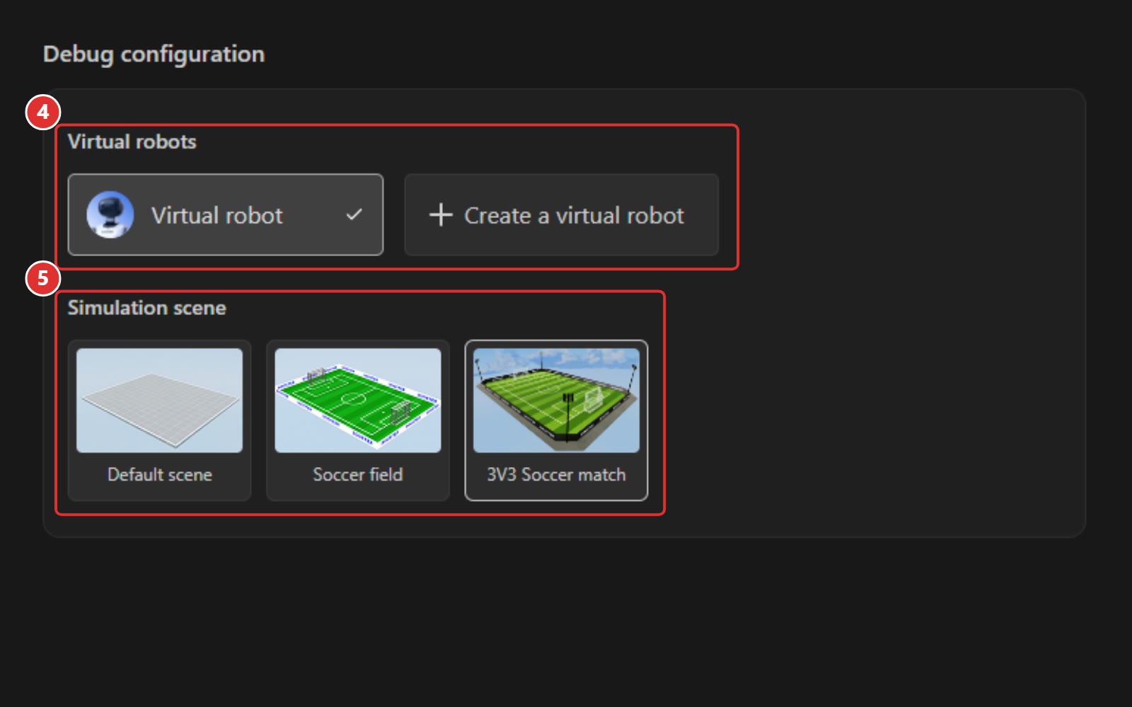 Debug configuration part of the Create Agent wizard. Red frames mark 4, the Virtual robots selection, and 5, the three scene thumbnails: Default scene, Soccer field and 3V3 Soccer match.